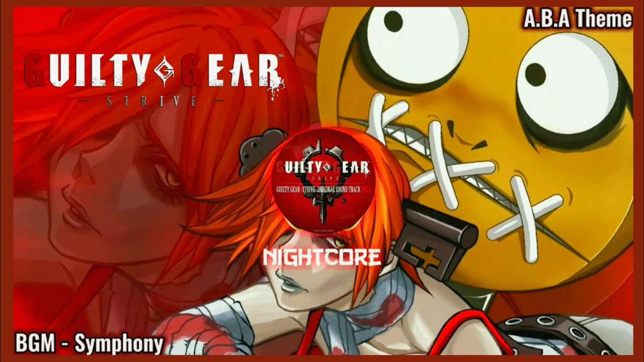 『Nightcore』- Symphony - A.B.A Theme | Guilty Gear Strive OST