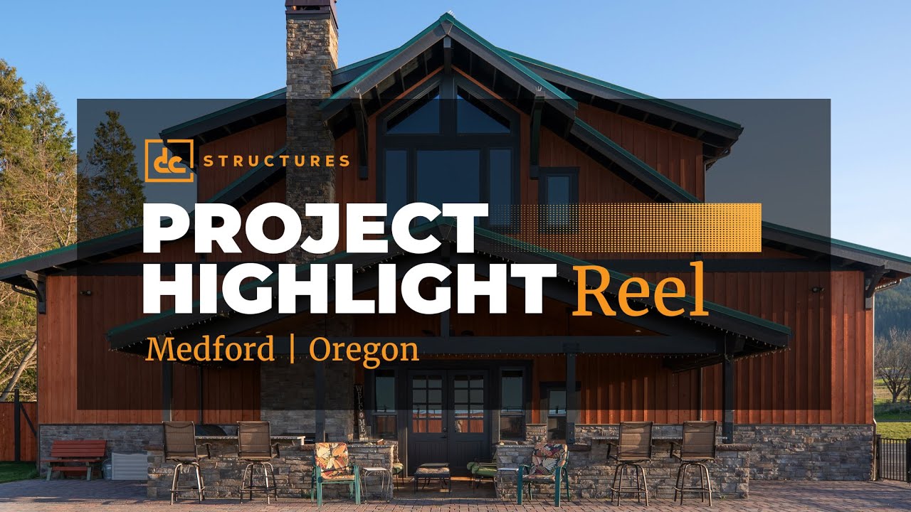 DC Structures Project Tour | Southern Oregon Barn Home