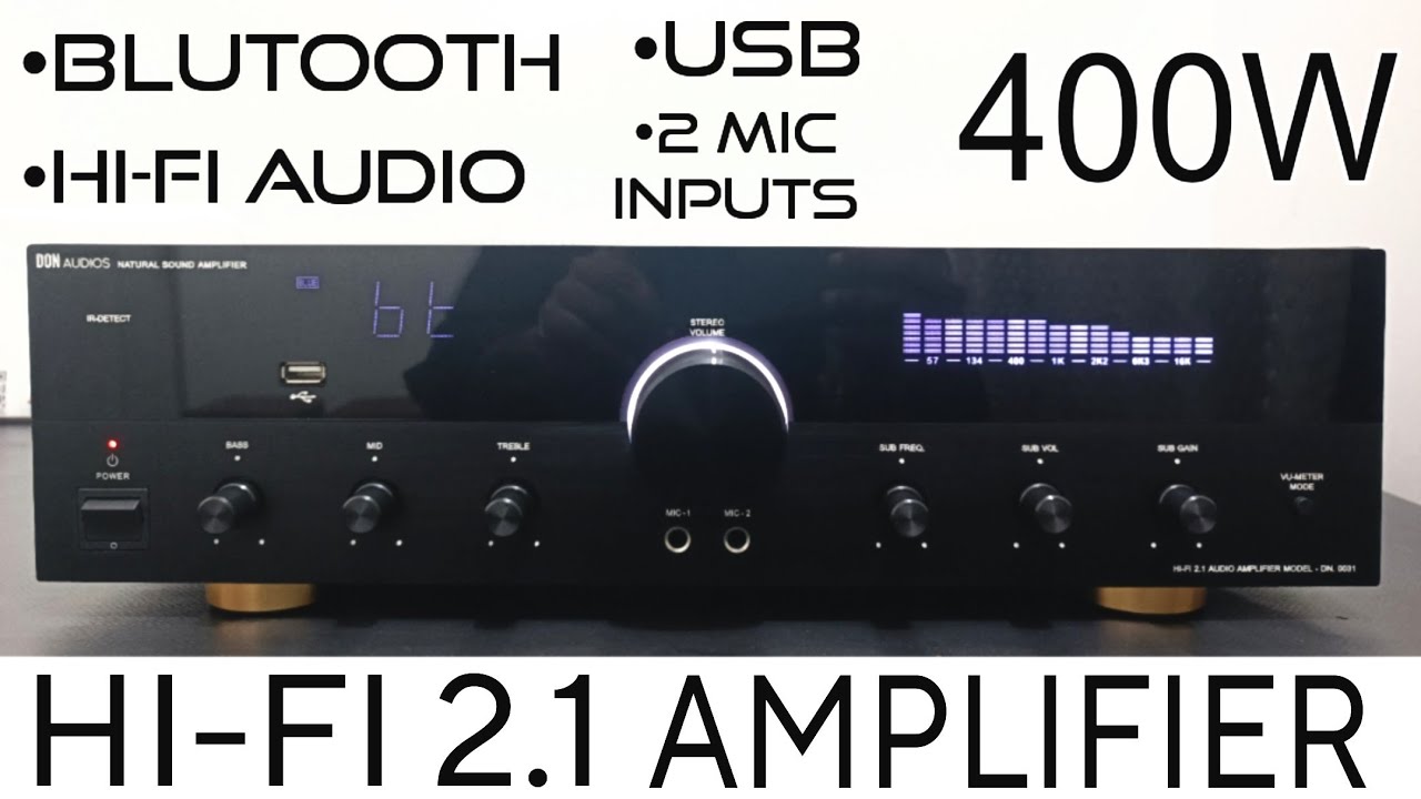 400W HI - FI 2.1 KARAOKE AMPLIFIER | BLUTOOTH | USB |  2 MIC INPUTS | DON AUDIOS
