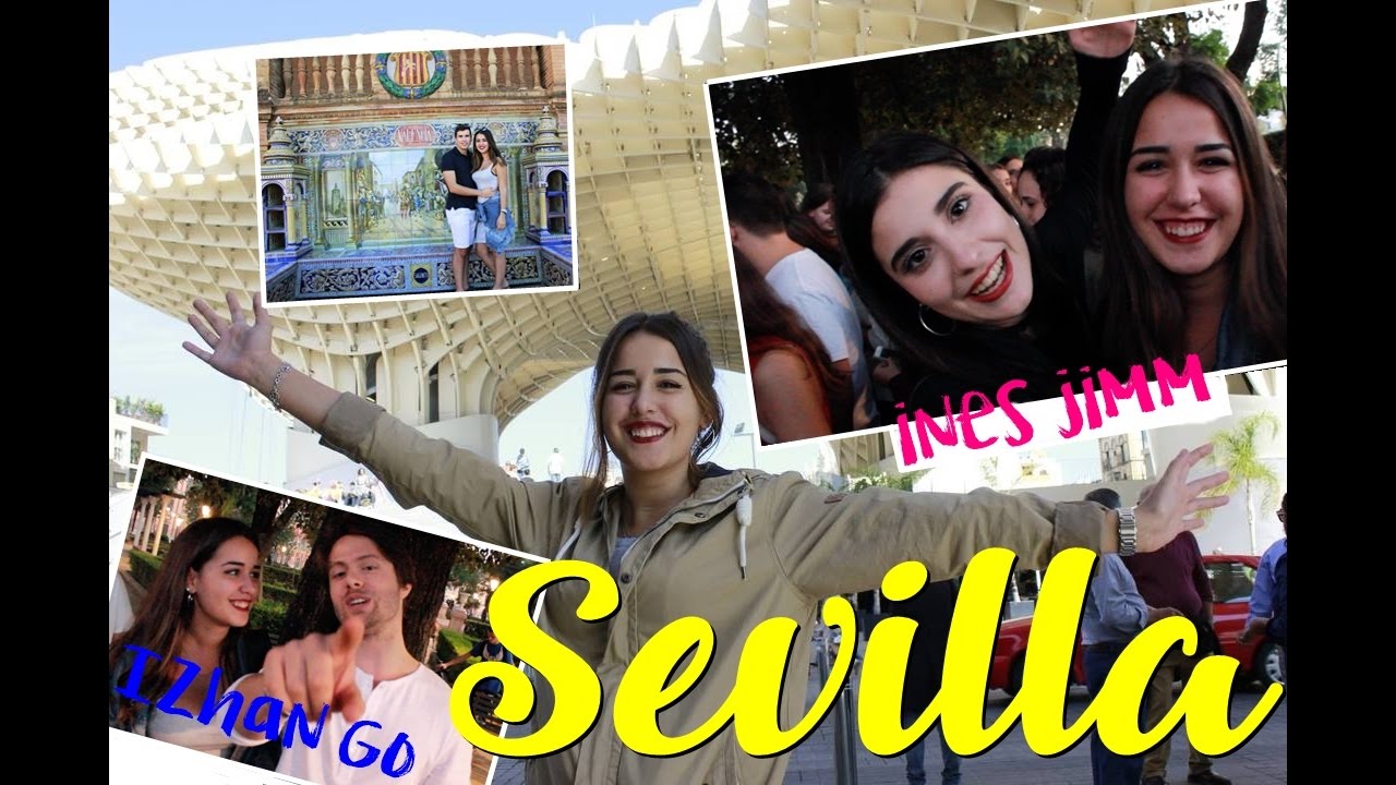 ESCAPADA A SEVILLA + CONOZCO A INES JIMM E IZHAN GO | A vuestra Vera