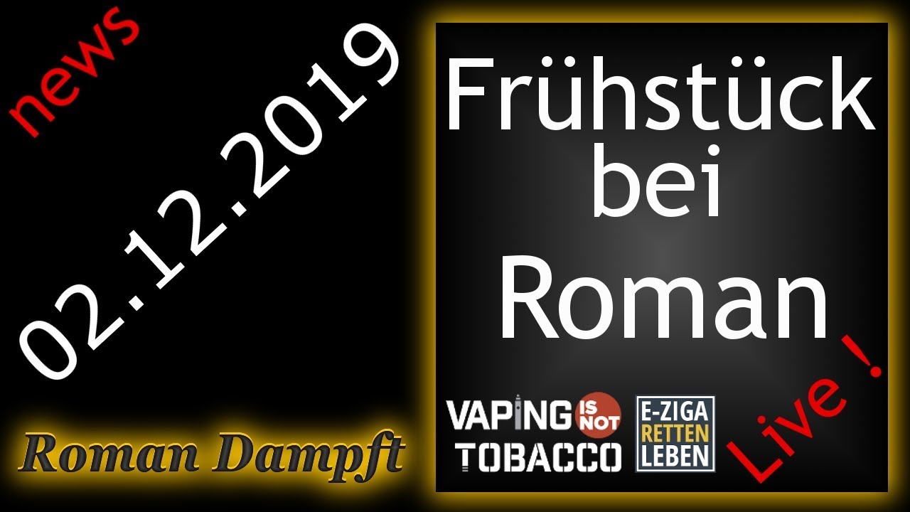 Fr&uuml;hst&uuml;ck bei Roman mit Dampfer News + Videos 02.12.2019 Full HD