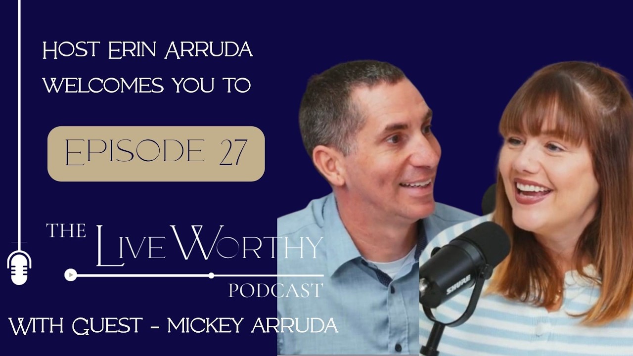Episode 27: Laid Down Love - Living Worthy in Marriage