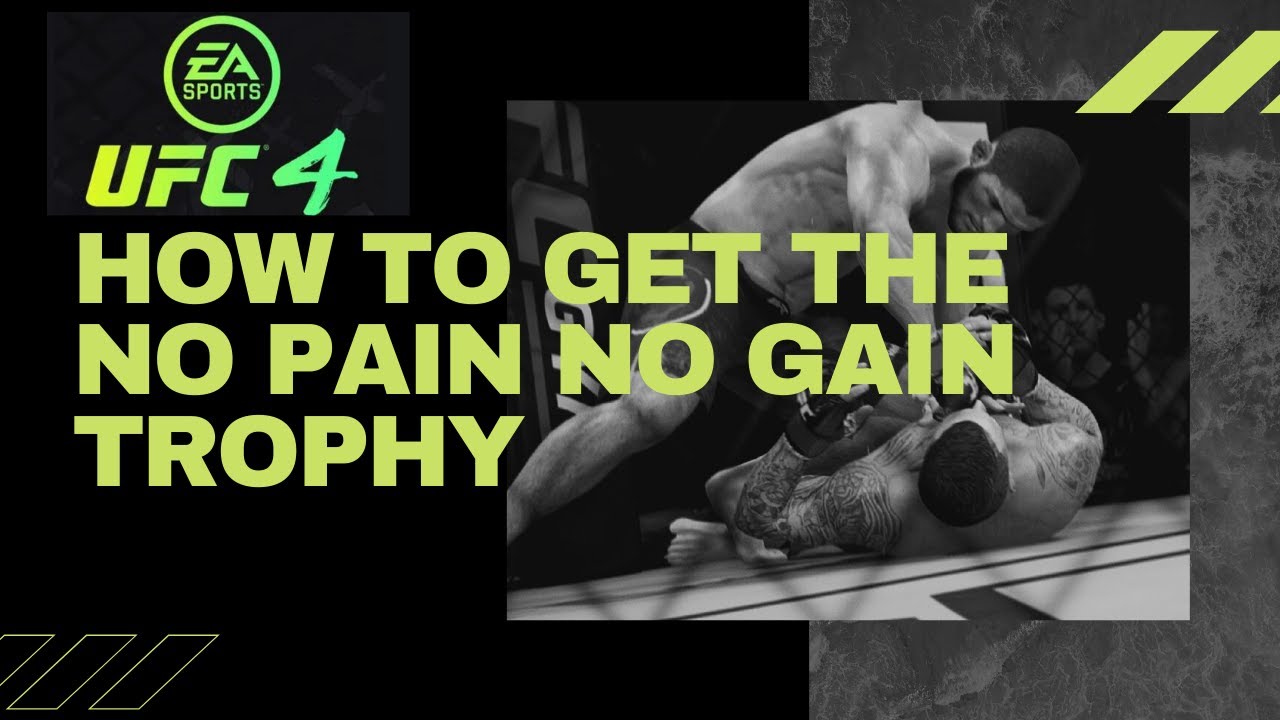EA SPORTS UFC 4 No Pain No Gain Trophy