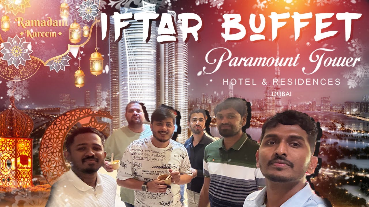 ✨ Iftar Buffet 2025 at Paramount Hotel Dubai | Luxury Ramadan Experience 🌙🍴  | Vlog40  | AmilaLK