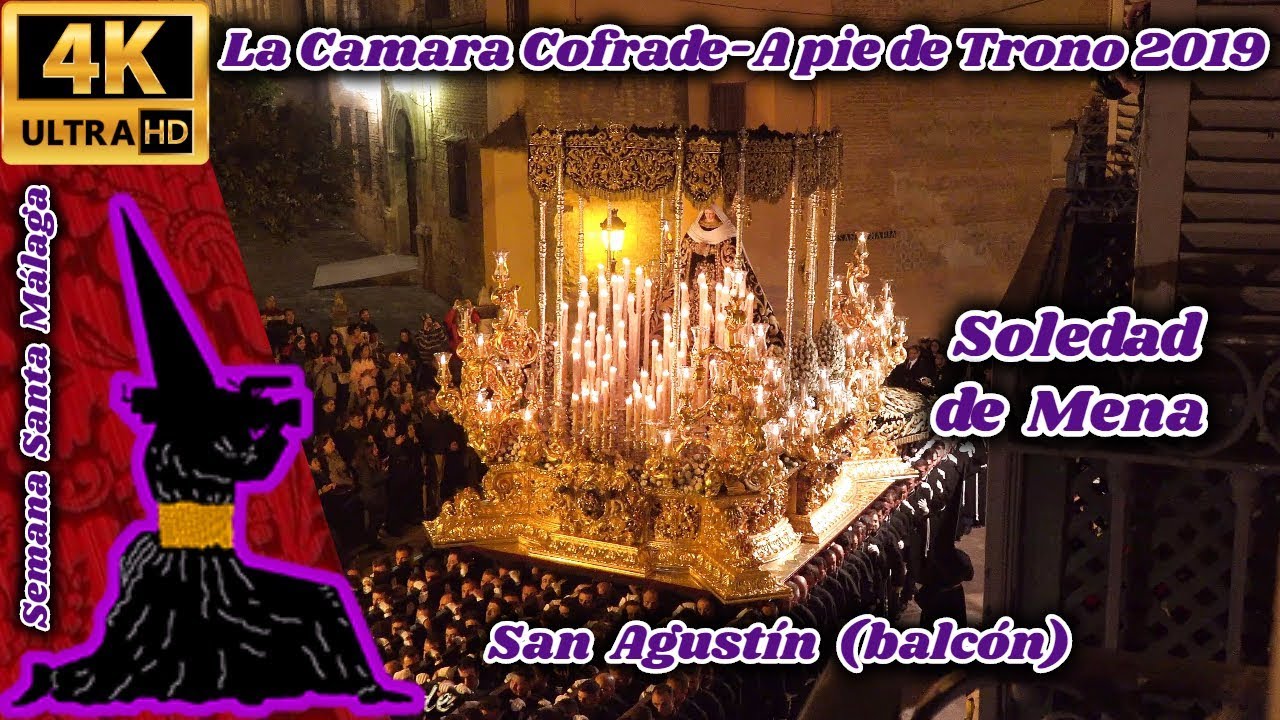 A PIE DE TRONO 2019: SOLEDAD DE MENA. SAN AGUSTÍN (BALCÓN). SEMANA SANTA MÁLAGA 2019. 4K