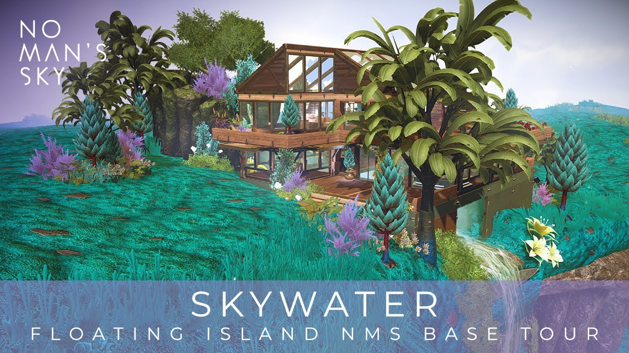 Skywater 🏝️ No Man's Sky 🏝️ Floating Island NMS Base Tour