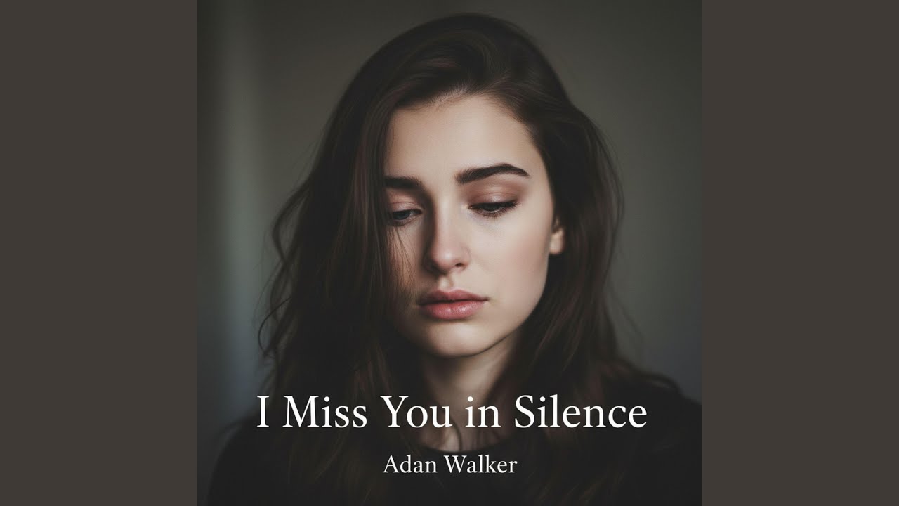 I Miss You in Silence