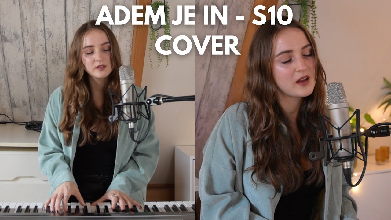 Adem je in - S10 | Cover Tess Merenthe (Akoestisch)
