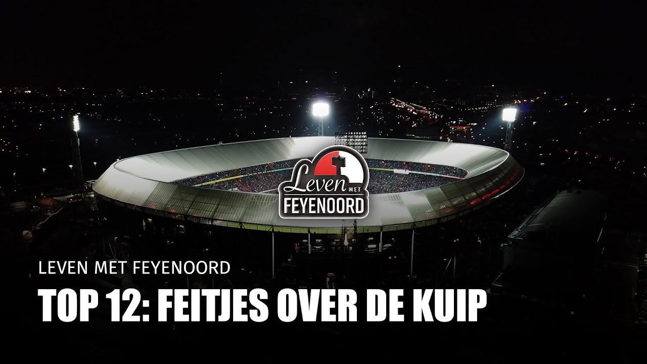 Leven met Feyenoord - Top 12: Feitjes over De Kuip