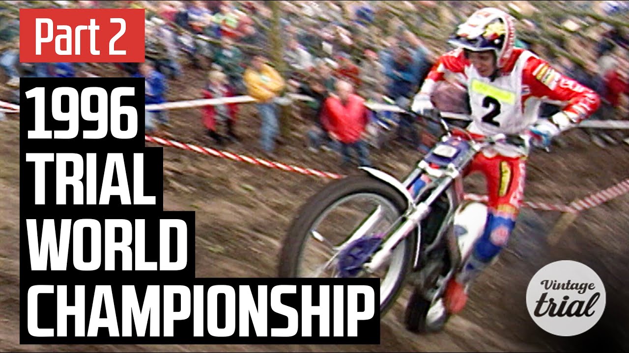 1996 TRIAL WORLD CHAMPIONSHIP (Part 2)