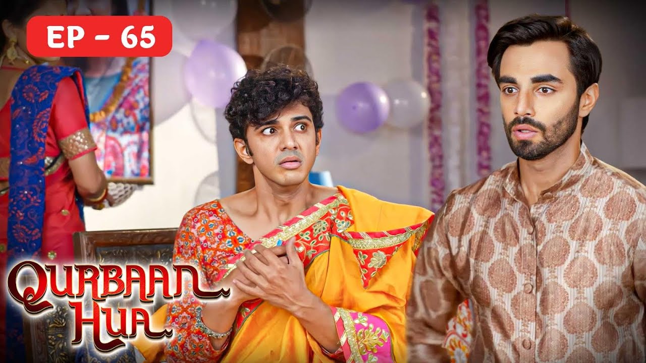 मरदाना हुआ क़ुर्बान Qurbaan Hua Full Hindi Episode 65 - Karan Jotwani,Pratibha Ranta 4K