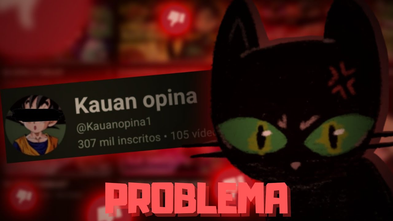 MEU MAIOR PROBLEMA COM O KAUAN OPINA