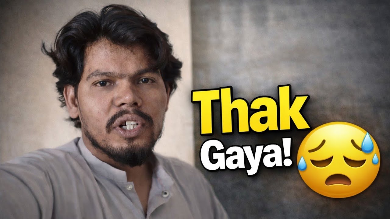 Pura Din Kaam… Thak Gaya!
