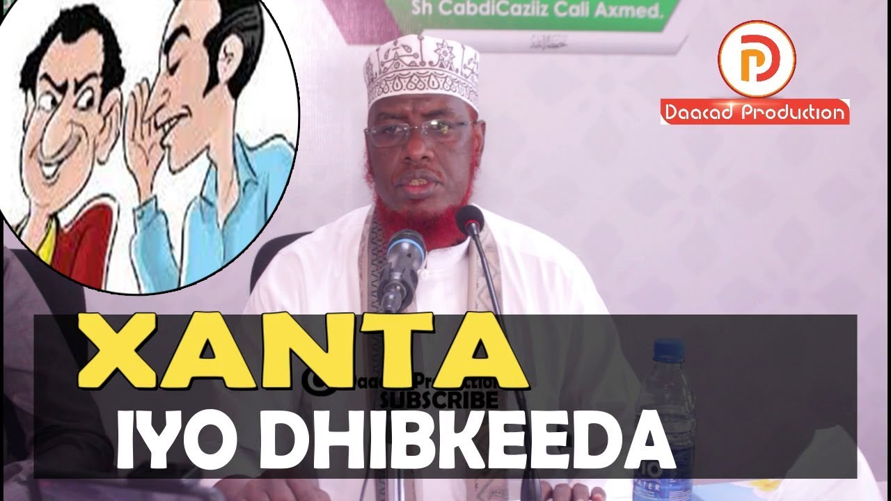 XANTA IYO DHIBKEEDA || Sh Maxamed Umal
