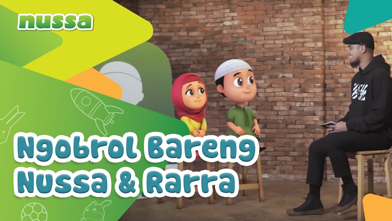NUSSA : NGOBROL BARENG NUSSA & RARRA