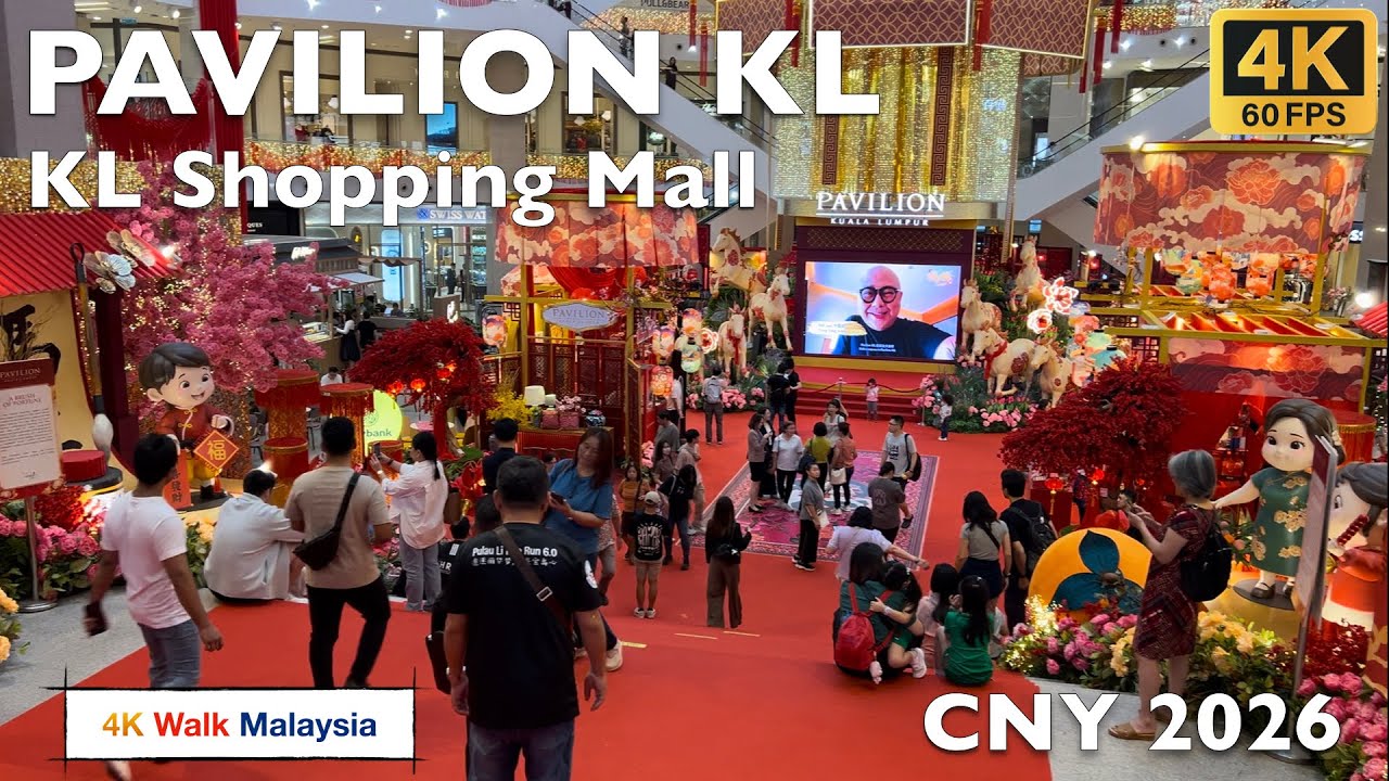 PAVILION KL | Kuala Lumpur Shopping Mall - CNY 2026 | 🇲🇾🚶🏻‍♂️Tour