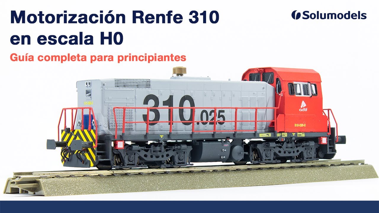 Motorización Renfe 310 en escala H0 | Guía Completa para Principiantes