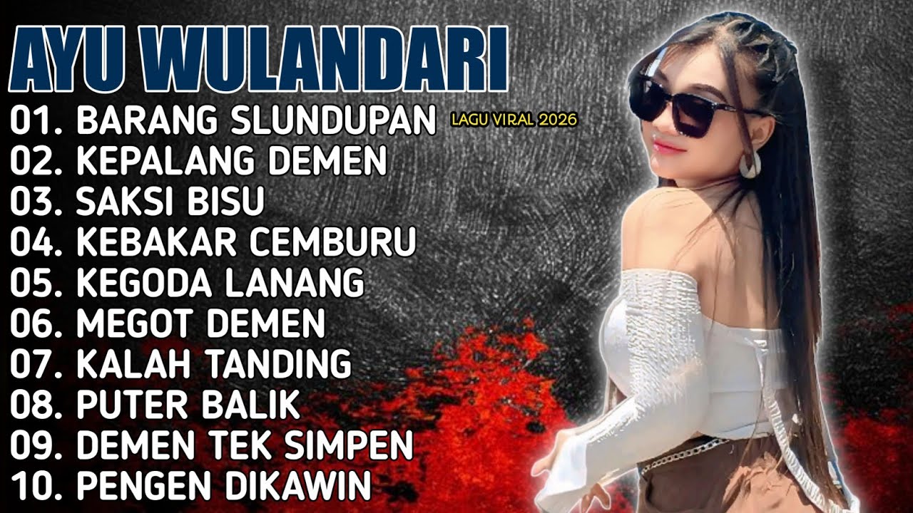 FULL ALBUM AYU WD TERBARU LAGU BARANG SLUNDUPAN 2026