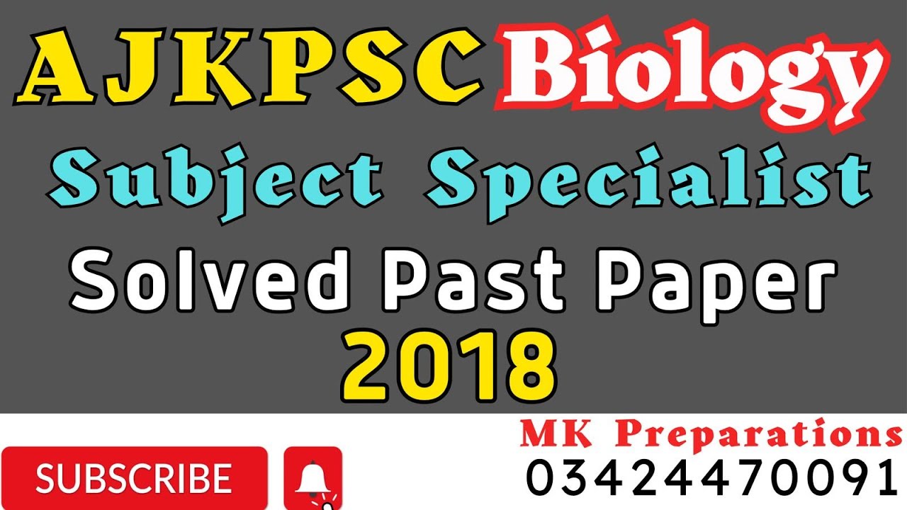 AJKPSC Subject Specialist Biology Solved Past 2018 | Lecturer Biology & Zoology Past Papers