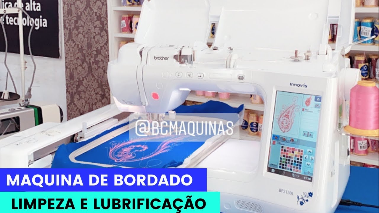 COMO FAZER A LIMPEZA E LUBRIFICAÇÃO BORDADEIRA BP2150 BROTHER