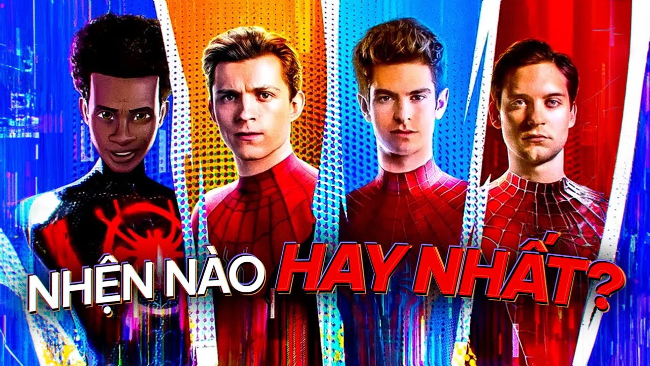 XẾP HẠNG TẤT CẢ CÁC PHIM NGƯỜI NHỆN