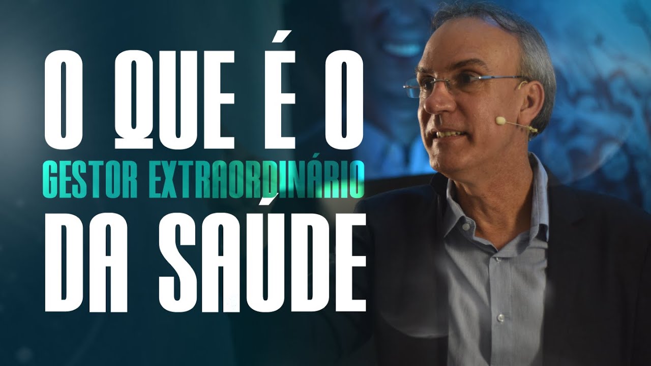 Os Tra&ccedil;os que Definem um Gestor Extraordin&aacute;rio na &Aacute;rea da Sa&uacute;de