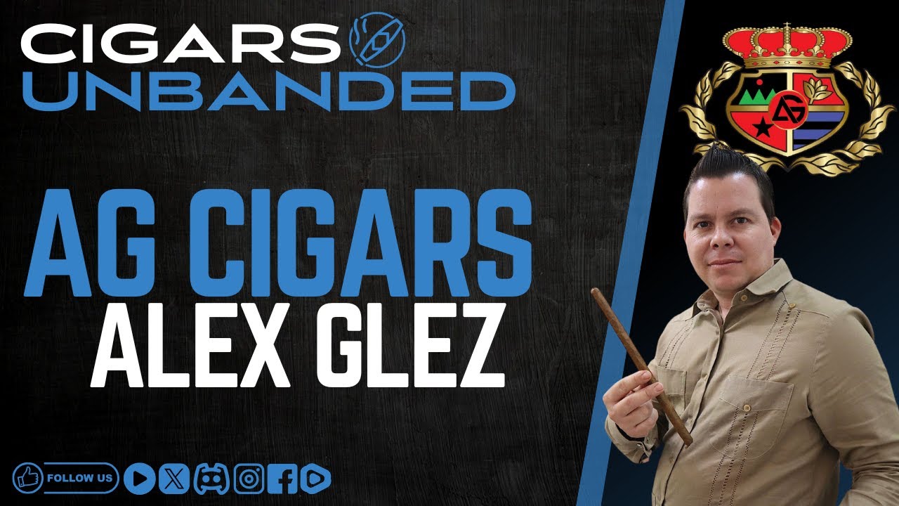 AG Cigars w/Alex Glez
