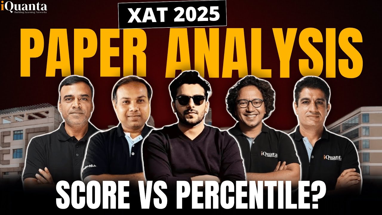 XAT 2025 Exam Analysis: Difficulty Level, Score vs Percentile & Cutoffs
