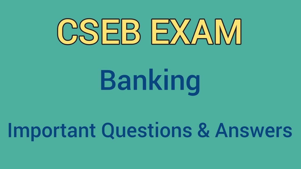 CSEB EXAM - Banking, Important Questions & Answers, 2020 Junior clerk exam