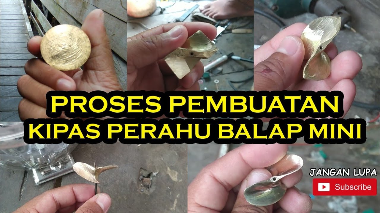 PROSES PEMBUATAN KIPAS PERAHU BALAP MINI