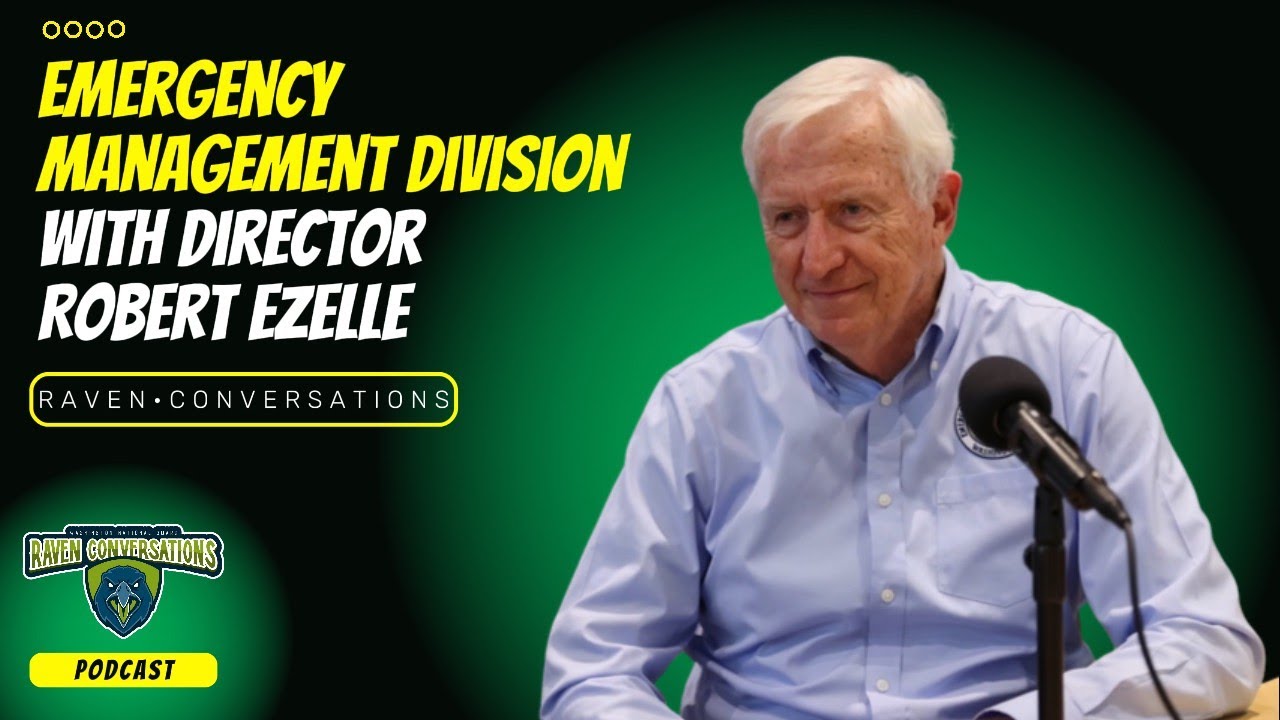 Raven Conversations - Emergency Management Division, with Director Robert Ezelle