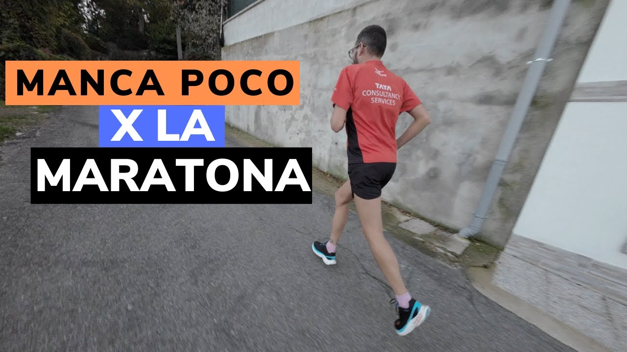 Manca POCO alla MARATONA | i miei principali CONSIGLI