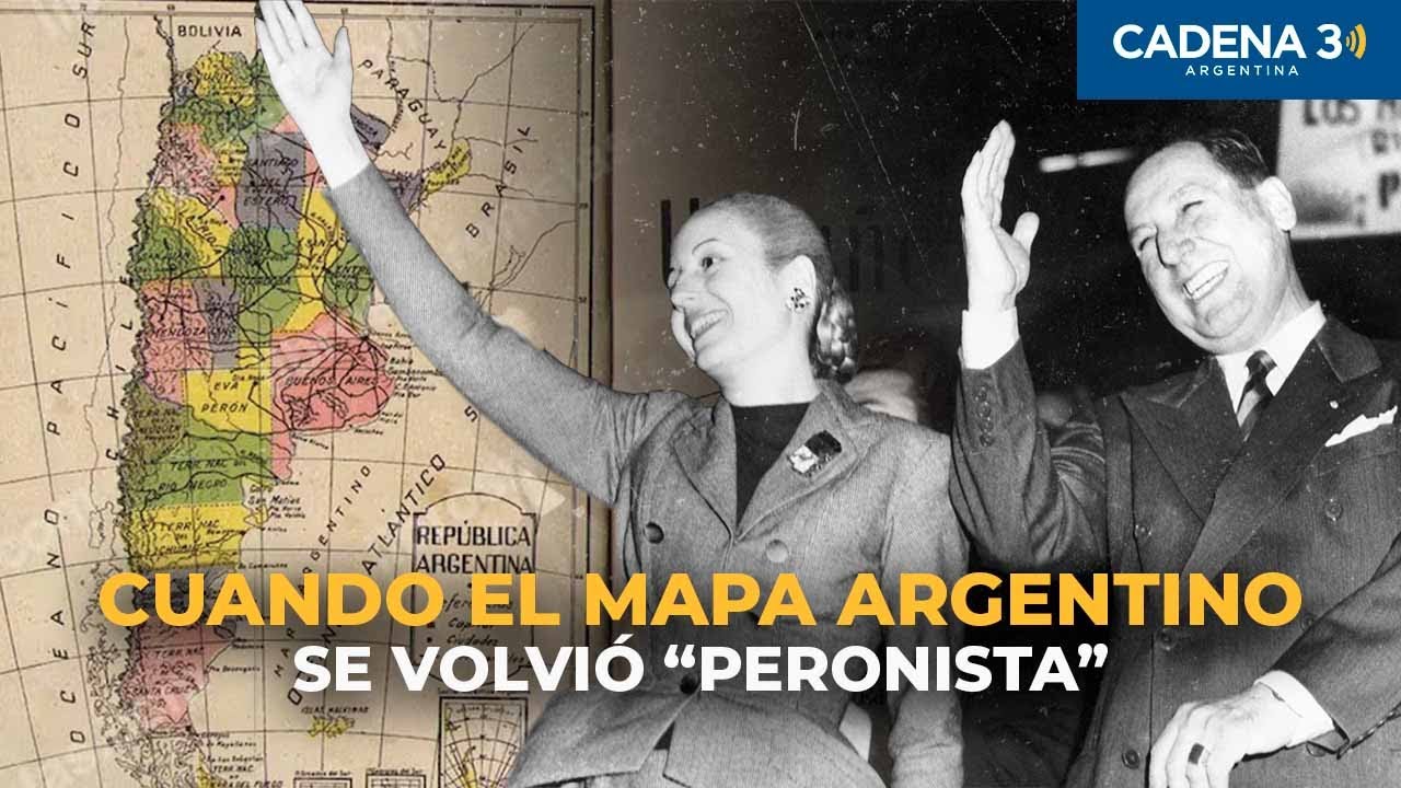 Cuando Argentina tuvo una Provincia Eva Perón y una Presidente Perón | Caminos de la historia