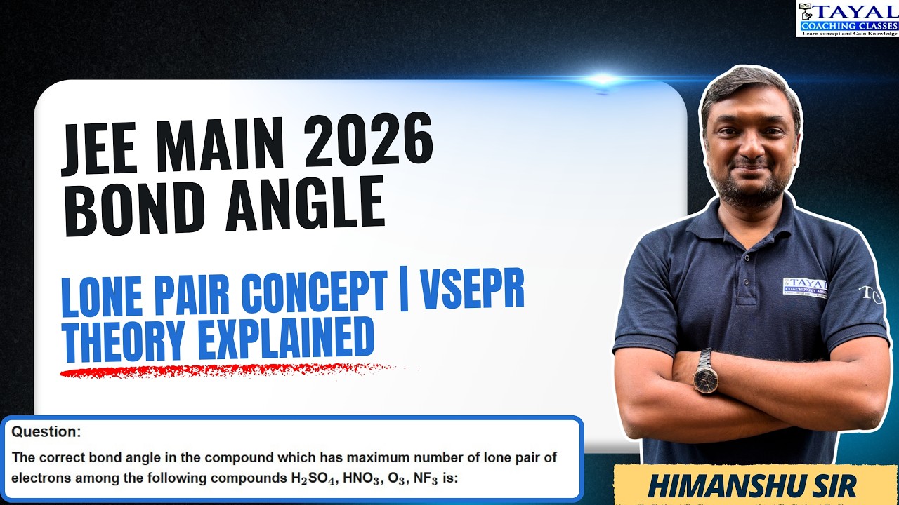 JEE Main 2026 Bond Angle  |  Lone Pair Concept | VSEPR Theory Explained