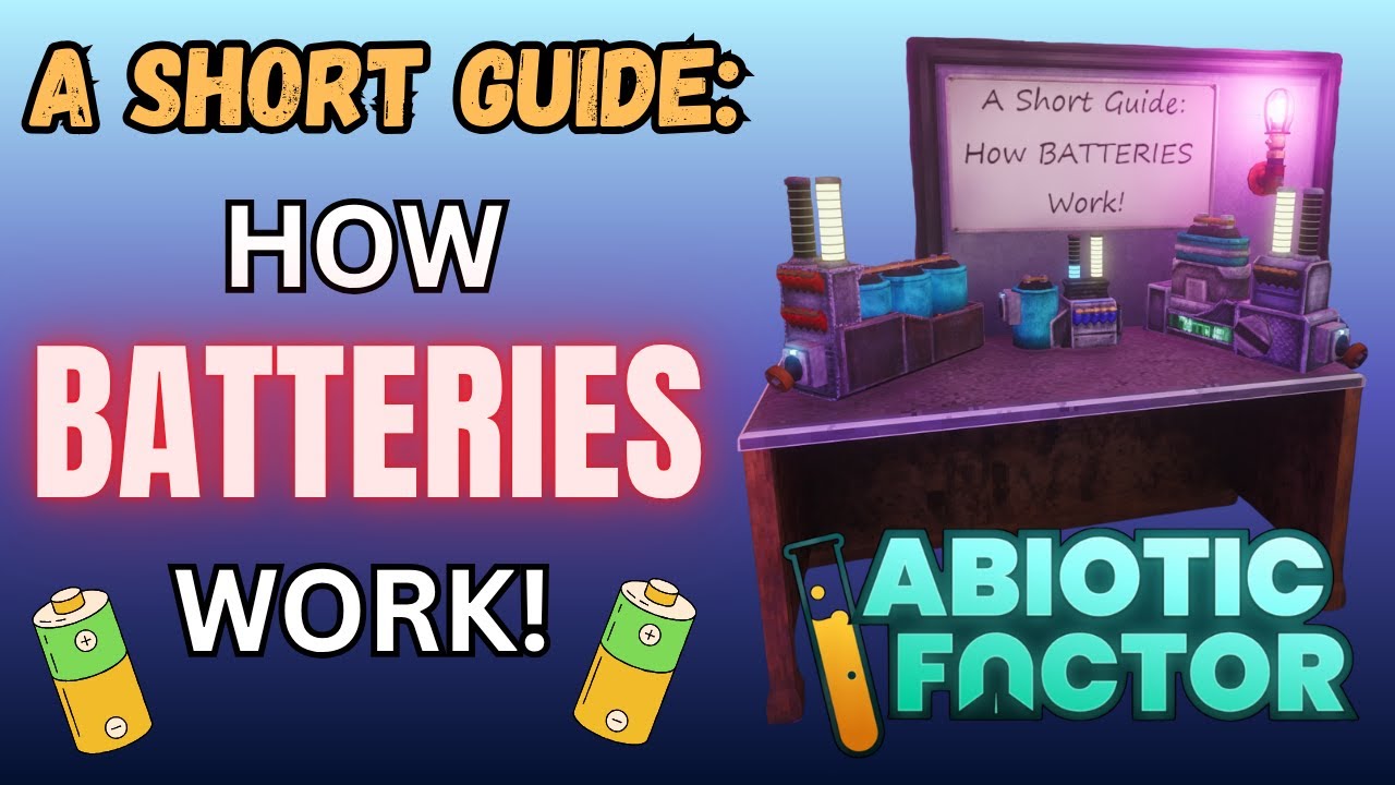 Battery Guide - Power Drain, Optimization & How It Works | Abiotic Factor