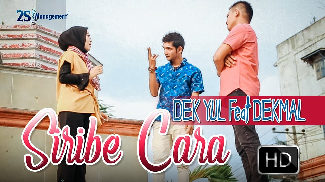DEK YUL feat DEK MAL -  SIRIBE CARA - Single Terbaru Official Video Music HD Video Quality 2020.