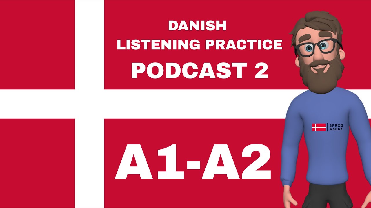 Learn Danish Online For Beginners: Podcast 2 | Danish Listening Practice