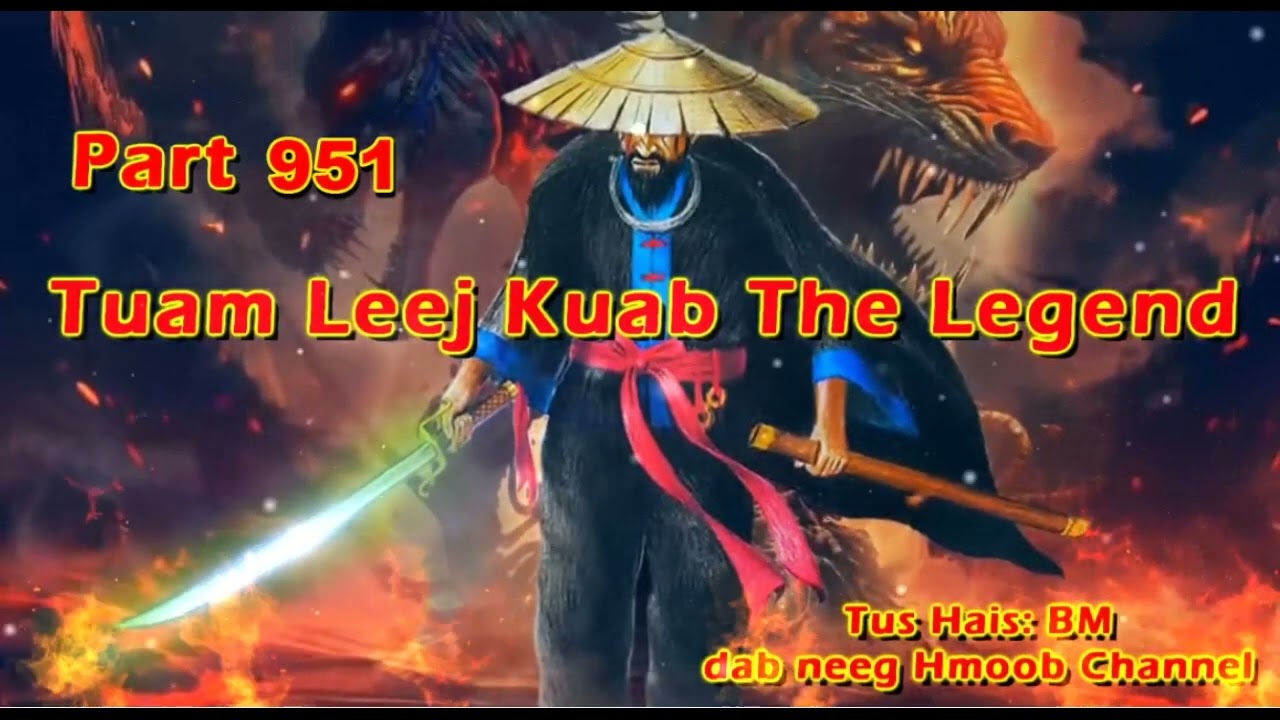 Tuam Leej Kuab The Hmong Shaman Warrior (Part 951) 3/12/2023