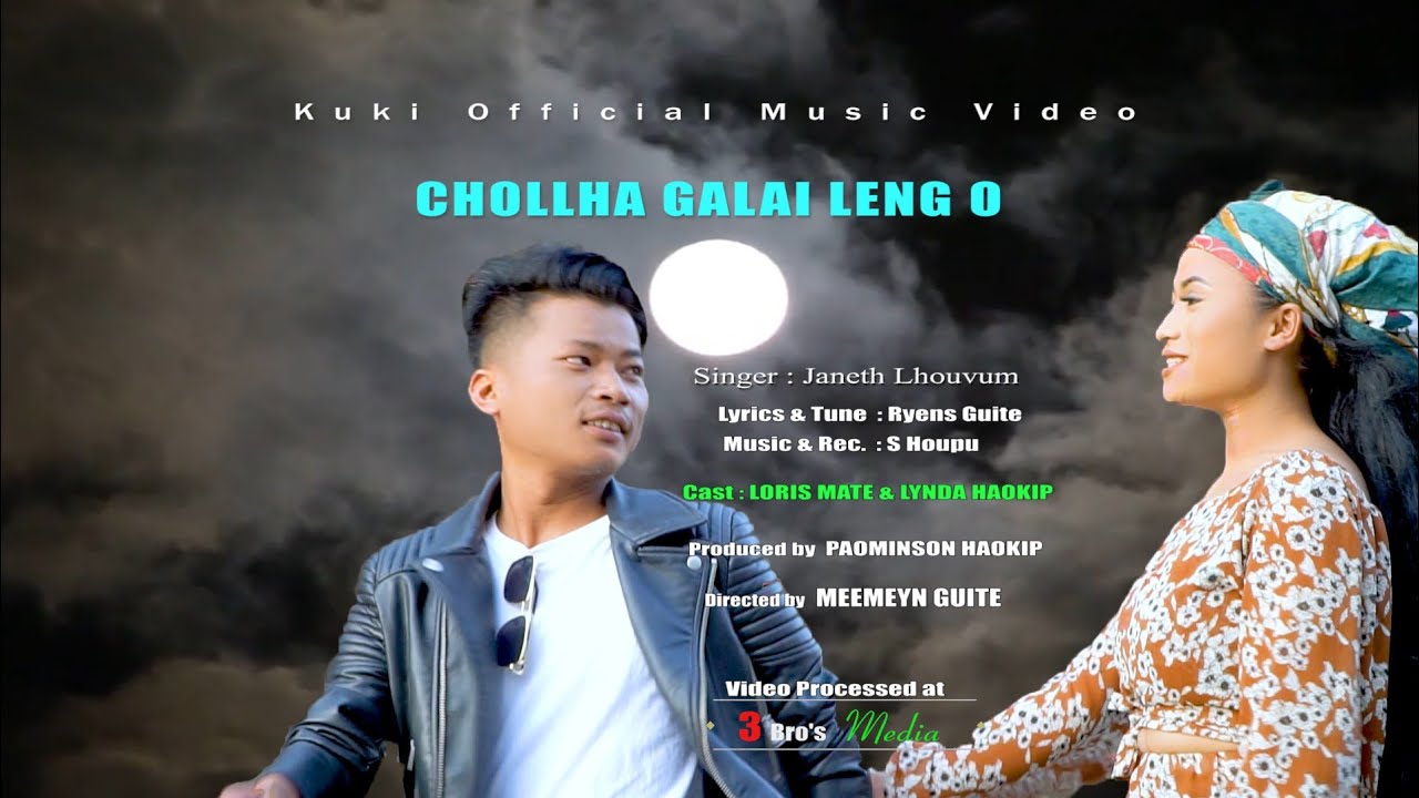 CHOLLHA GALAI LENG O || Kuki Official Music Video | Janeth Lhouvum | Directed by Meemeyn Guite