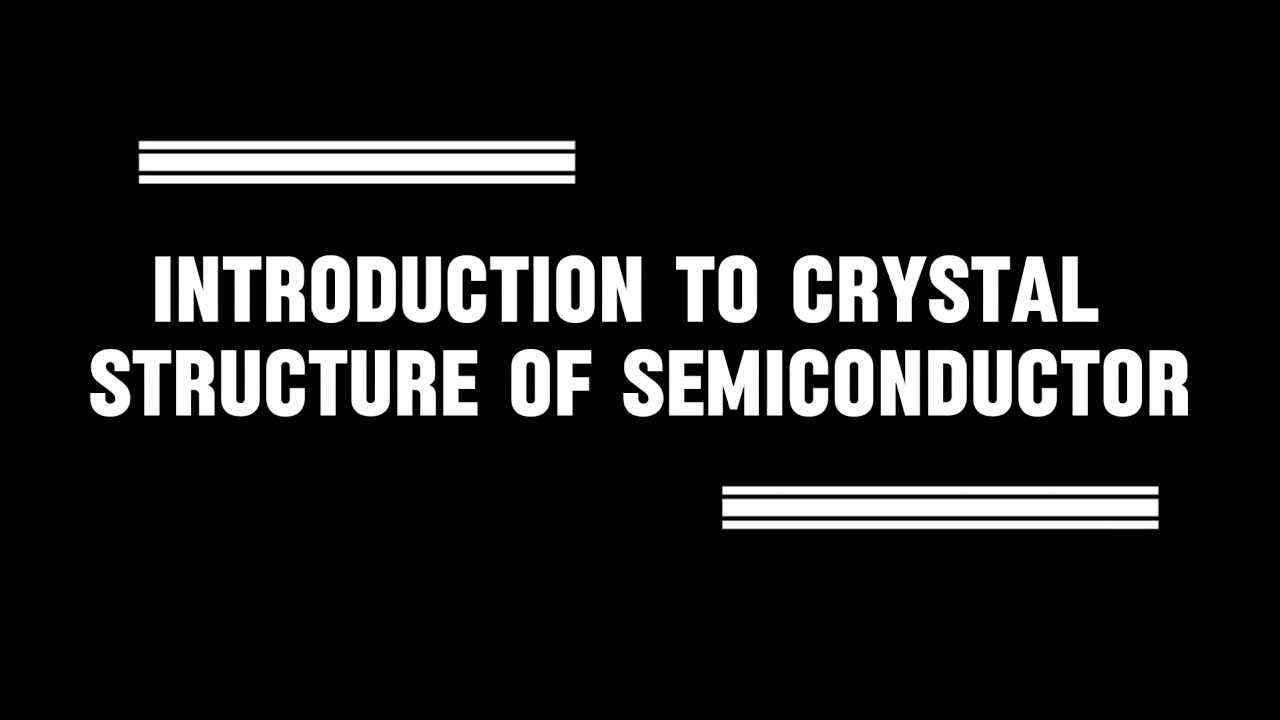 Lec 2 : Introduction to Crystal Structure | Neamen | Semiconductor Physics