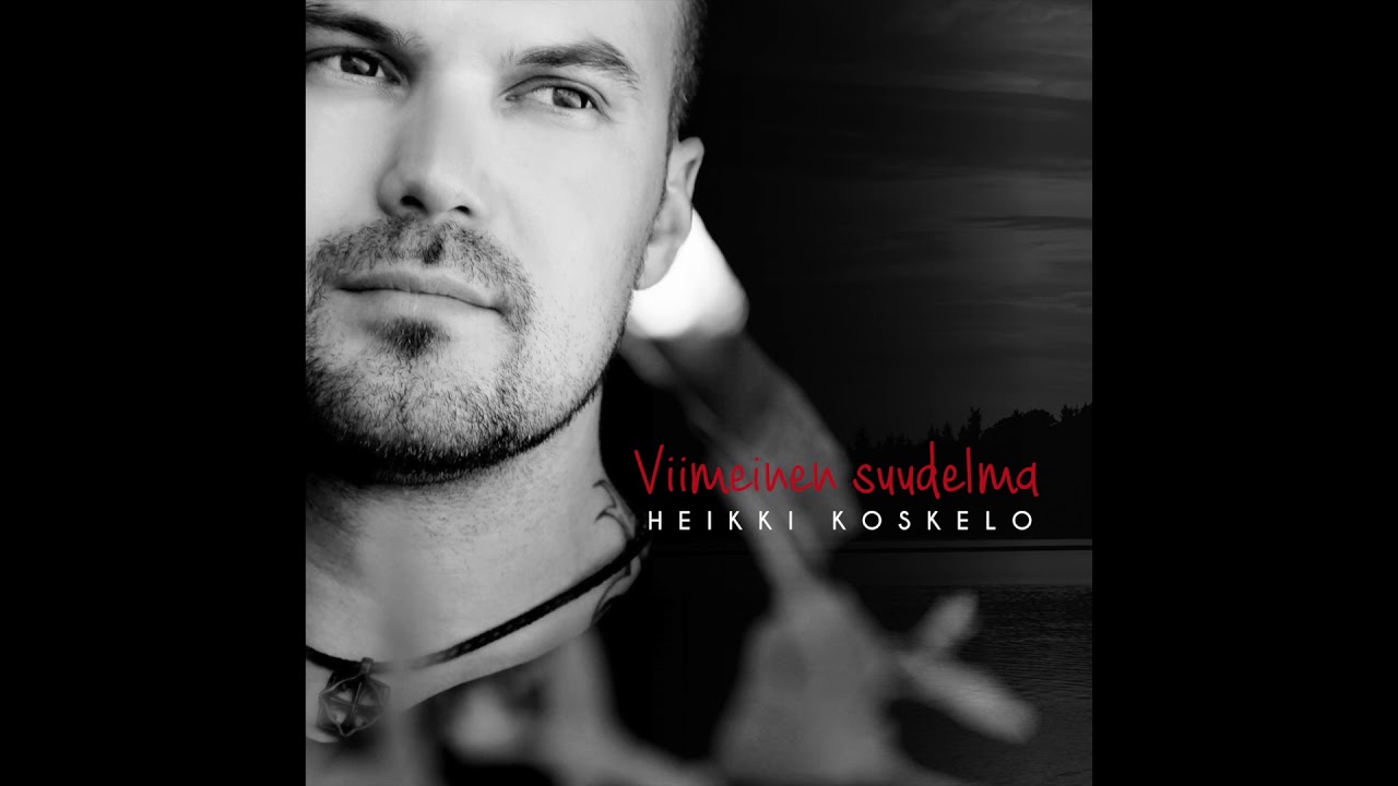 Heikki Koskelo - Viimeinen suudelma