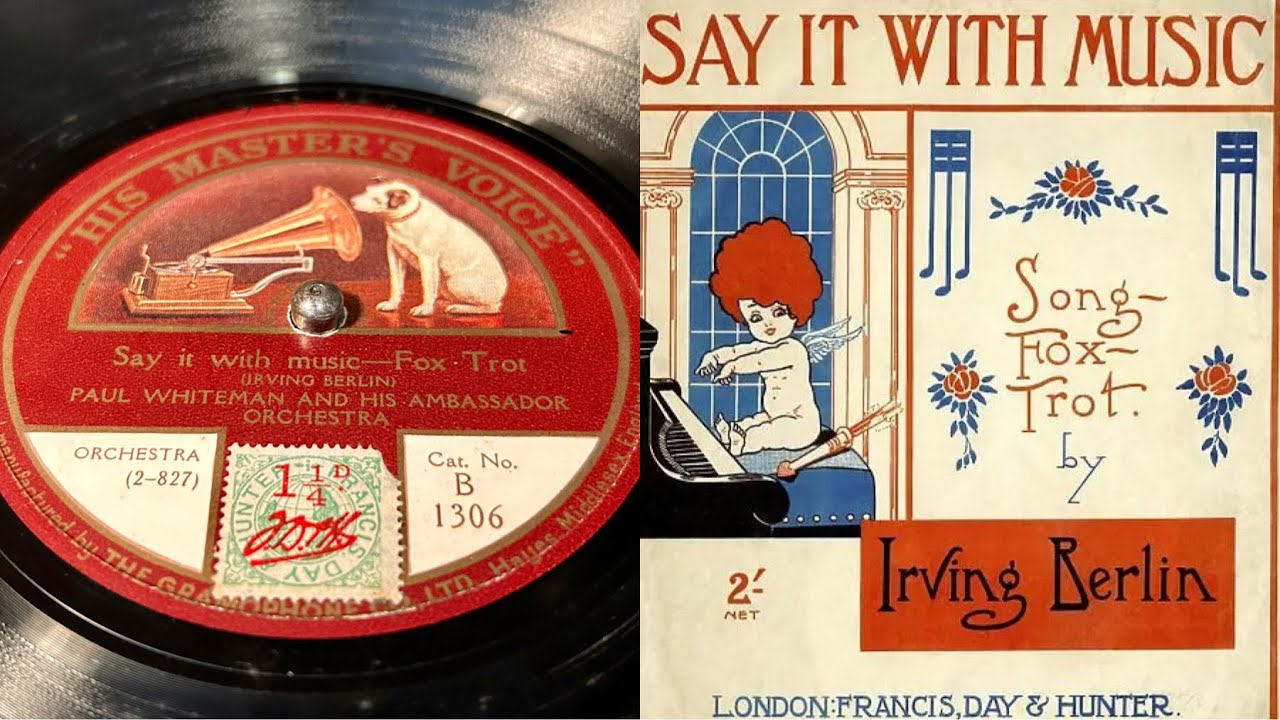 Paul Whiteman - Say It With Music - 78 rpm - HMV B1306 - 1922