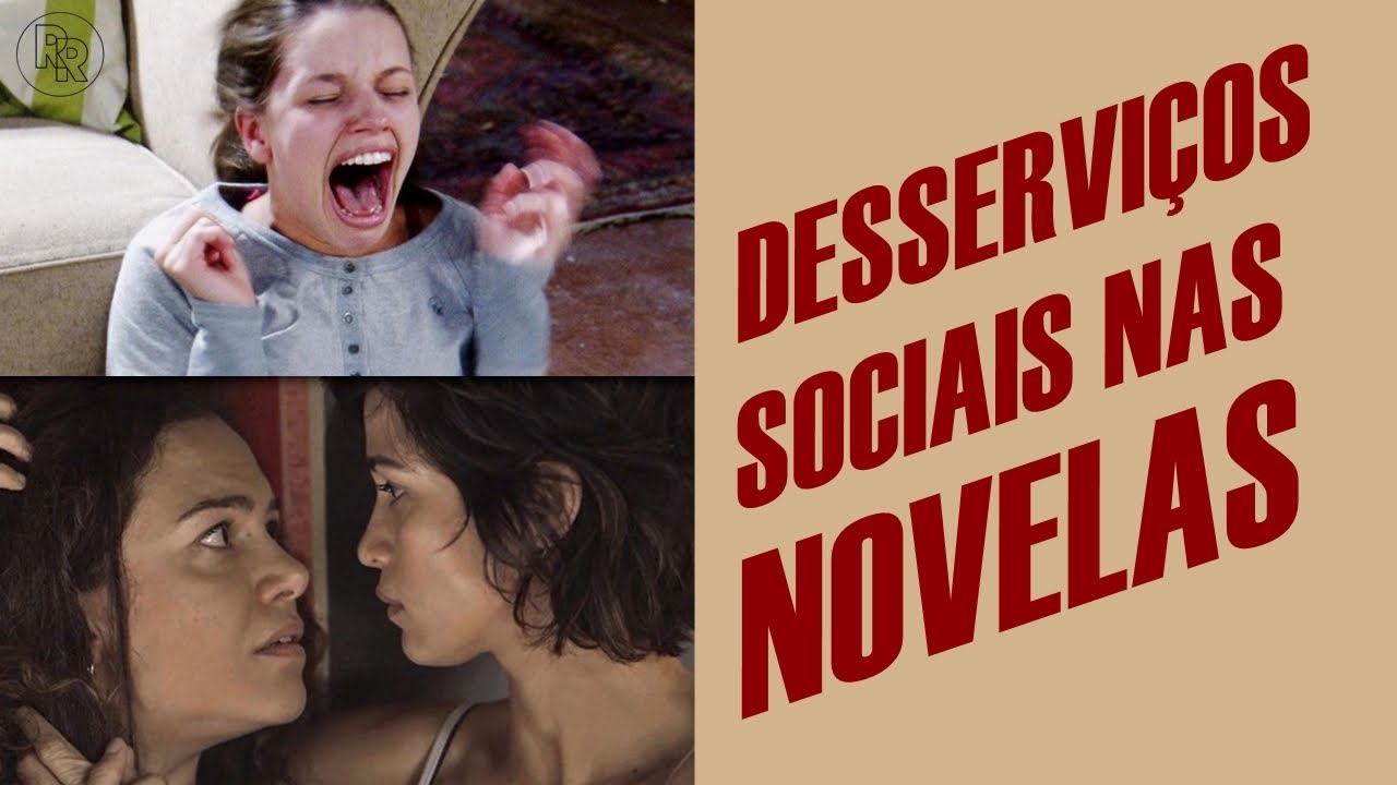 TEMAS SOCIAIS abordados de FORMA ERRADA nas NOVELAS!