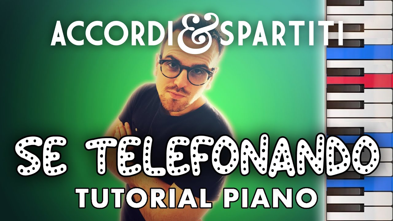 SE TELEFONANDO Tutorial Pianoforte - Mina