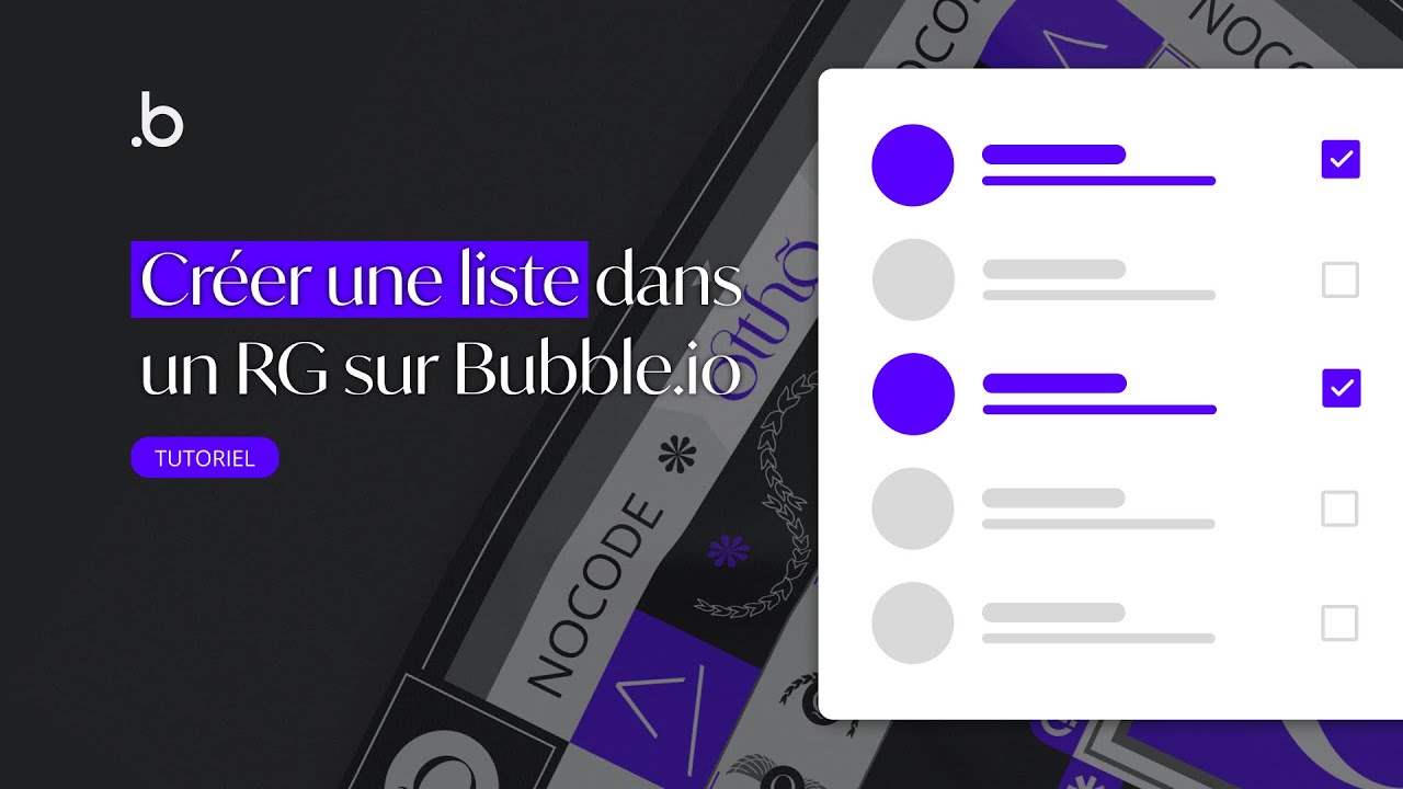 Comment créer et enregistrer la sélection d’une liste dans Bubble ? | Tutoriel Bubble.io