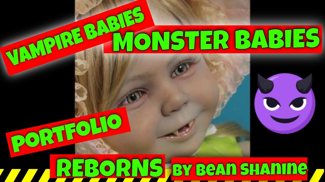 VAMPIRE REBORN BABIES By Bean Shanine/PORTFOLIO of 2011/12