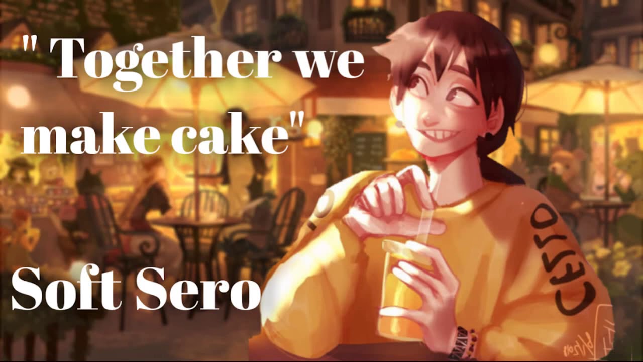 Together we make cake { Soft Sero x listener }{ cute little date}