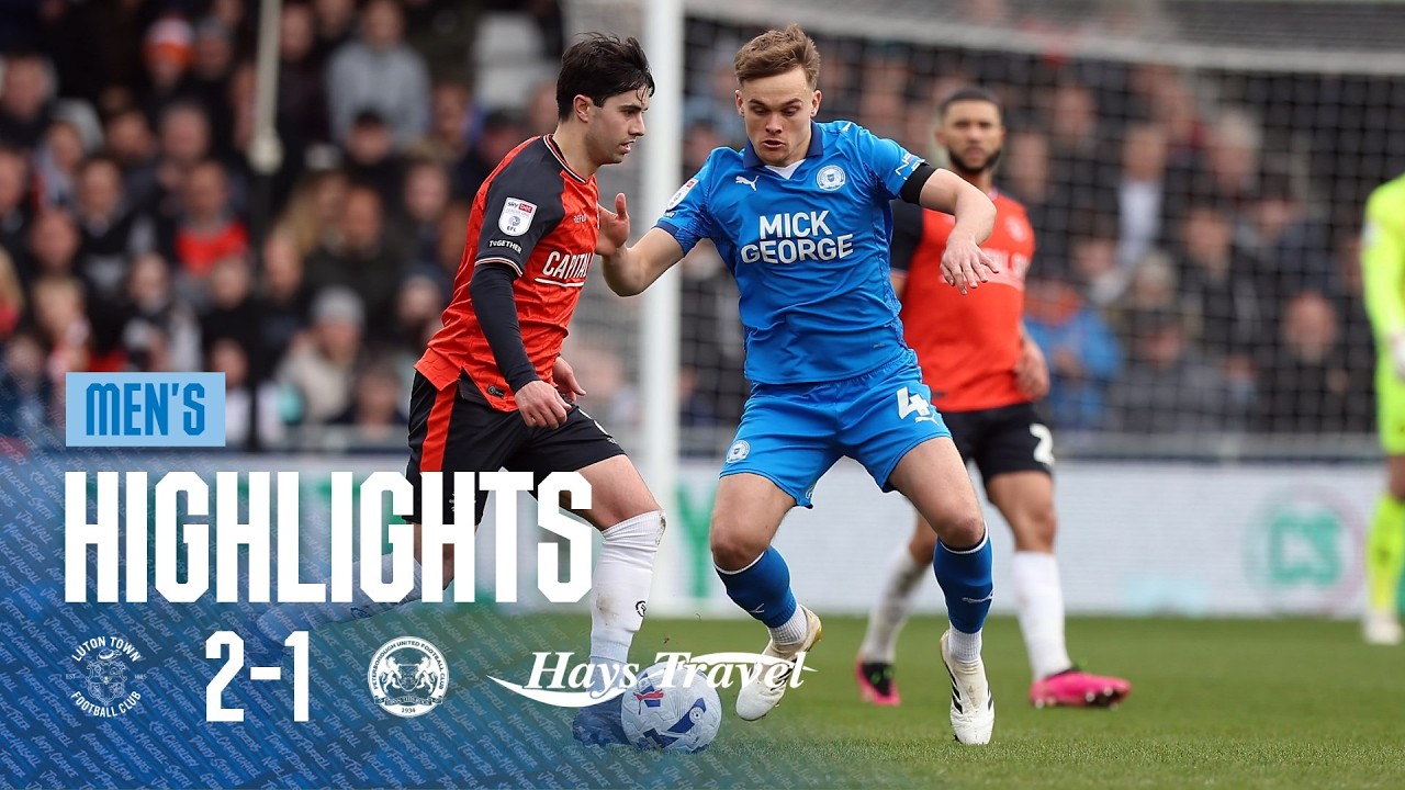 Highlights - Luton Town 2-1 Peterborough United