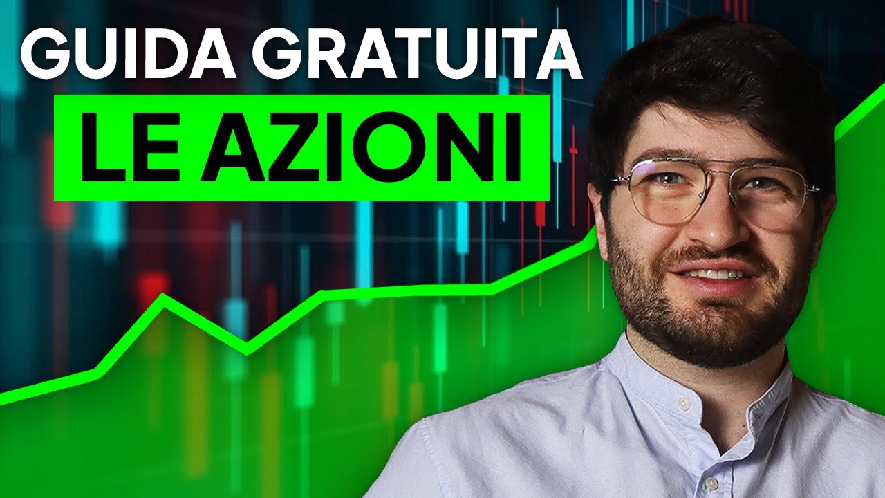 GUIDA COMPLETA per INVESTIRE in AZIONI nel 2025 (Come Investire in Azioni?)