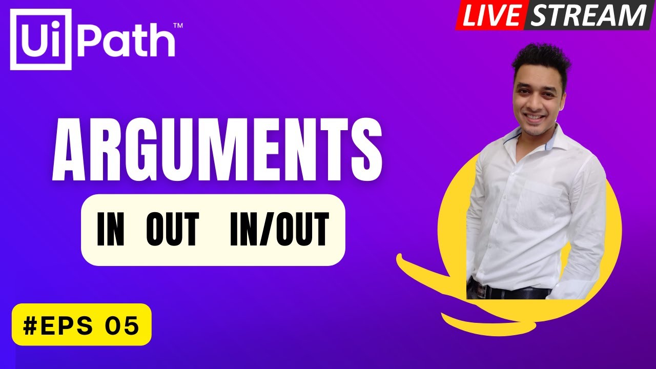 🔴 5. LIVE |  Arguments in UiPath | Pass Data across xaml | Invoke Workflow  |In Out Direction  | RPA